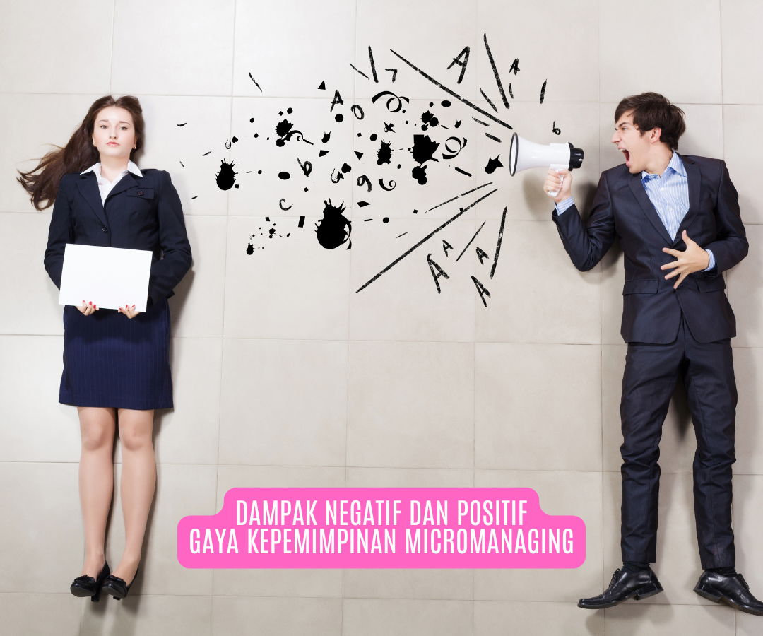 Dampak Kepemimpinan Micromanaging dalam Pekerjaan